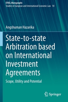 Paperback State-To-State Arbitration Based on International Investment Agreements: Scope, Utility and Potential Book