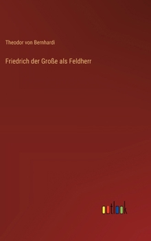 Hardcover Friedrich der Große als Feldherr [German] Book