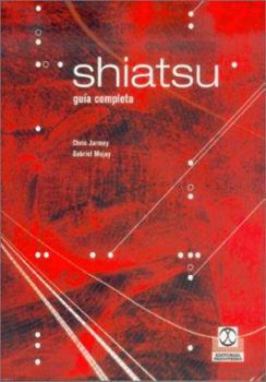 Paperback Shiatsu. Guía completa (Spanish Edition) [Spanish] Book