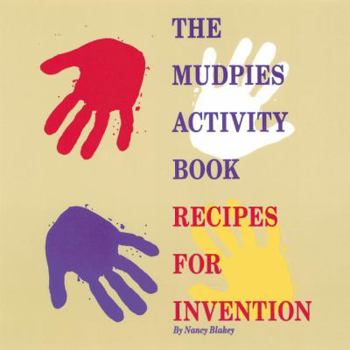 Paperback The Mudpies Activity Book: Recipes for Invention Book