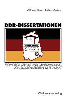 Paperback Ddr-Dissertationen: Promotionspraxis Und Geheimhaltung Von Doktorarbeiten Im Sed-Staat [German] Book