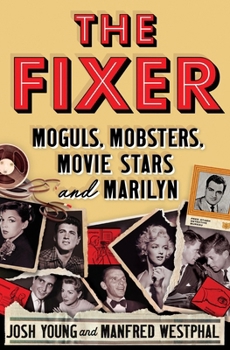 Paperback The Fixer: Moguls, Mobsters, Movie Stars, and Marilyn Book