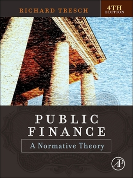 Public Finance: A Normative Theory, Second Edition