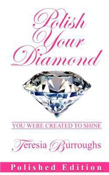 Paperback Polish Your Diamond (Polished Edition): You were created to shine Book