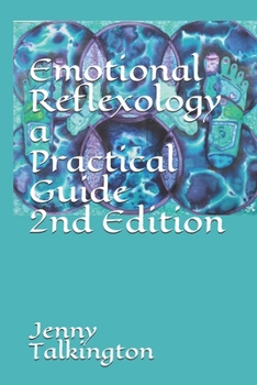 Paperback Emotional Reflexology a Practical Guide 2nd Edition: a Practical Guide Book