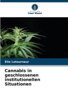 Paperback Cannabis in geschlossenen institutionellen Situationen [German] Book