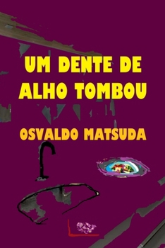 Paperback Um Dente De Alho Tombou [Portuguese] Book