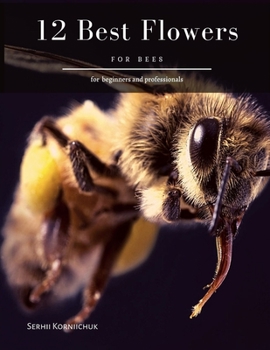 Paperback 12 Best Flowers: for Bees Book