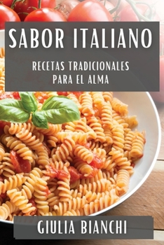 Paperback Sabor Italiano: Recetas Tradicionales para el Alma [Spanish] Book