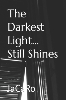 Paperback The Darkest Light... Still Shines Book