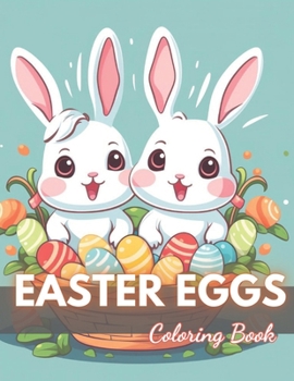 Paperback Easter Eggs Coloring Book for Kids: 100+ Exciting and Beautiful Designs for All Ages Book