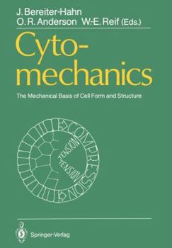Paperback Cytomechanics: The Mechanical Basis of Cell Form and Structure Book