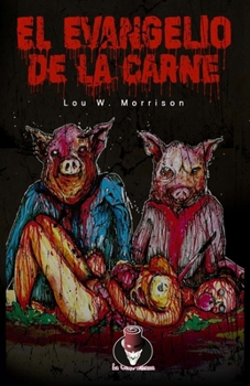 Paperback El evangelio de la carne [Spanish] Book