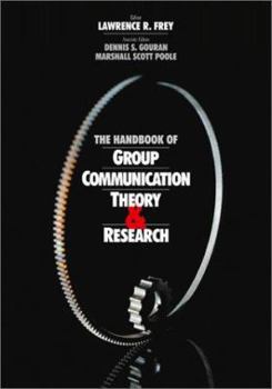Hardcover The Handbook of Group Communication Theory and Research Book