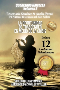 Paperback Quebrando Barreras volumen 2: La Oportunidad de Trascender En Medio de la Crisis [Spanish] Book