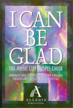 Paperback I Can Be Glad: The Music City Gospel Choir Book