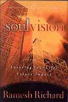 Hardcover Soul Vision: Ensuring Your Life's Future Impact Book