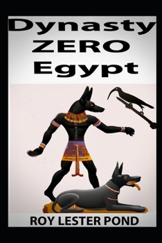 Paperback Dynasty ZERO Egypt: A young king-to-be battles ancient Egypt's demigods Book