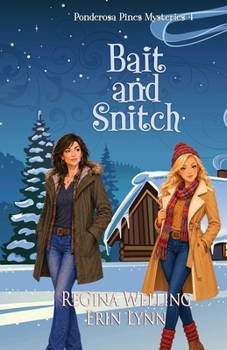 Bait and Snitch - Book #4 of the Ponderosa Pines
