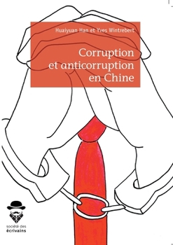 Paperback Corruption et anticorruption en Chine [French] Book