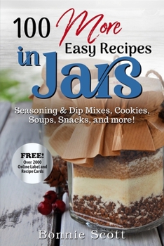 Paperback 100 More Easy Recipes In Jars Book