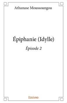 Paperback Épiphanie (Idylle) - Tome 2 [French] Book