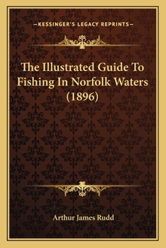 The Illustrated Guide To Fishing In Norfolk Waters