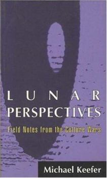 Paperback Lunar Perspectives: Field Notes from the Culture Wars Book