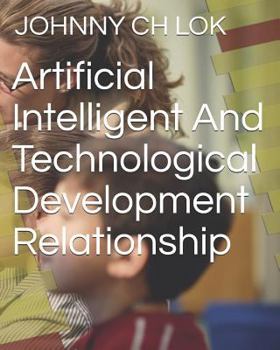 Paperback Artificial Intelligent And Technological Development Relationship Book