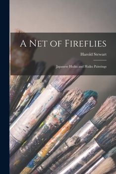 Paperback A Net of Fireflies; Japanese Haiku and Haiku Paintings Book