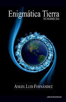 Paperback Enigmatica Tierra: Nungimecha [Spanish] Book