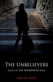The Unbelievers - Book #2 of the Awakening