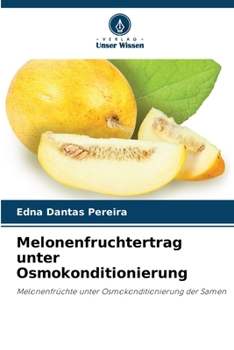 Paperback Melonenfruchtertrag unter Osmokonditionierung [German] Book