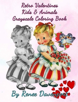 Paperback Retro Valentines Kids & Animals Grayscale Coloring Book