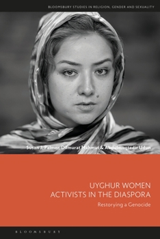 Paperback Uyghur Women Activists in the Diaspora: Restorying a Genocide Book