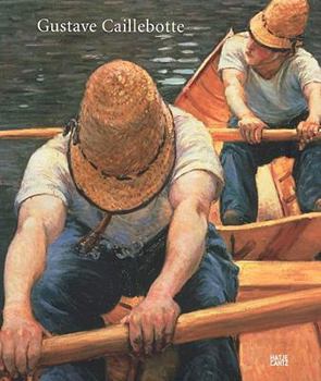 Hardcover Gustave Caillebotte: Parisian Impressionist with a Passion for Water Book