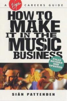 Paperback How to Make It in the Music Business (Virgin Careers Guides) Book