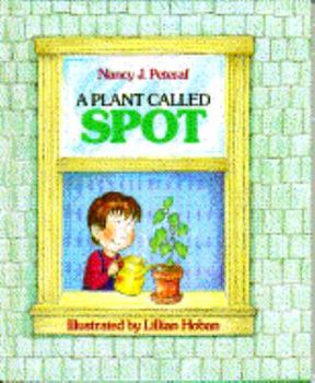 Hardcover A Plant Called Spot Book