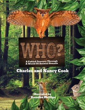 Paperback Who?: A Fabled Journey Through A World Of Animal Sounds Book