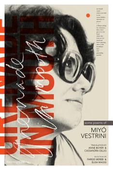 Paperback Grenade in Mouth: Some Poems of Miyo Vestrini Book