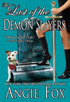 The Last of the Demon Slayers - Book #4 of the Demon Slayer