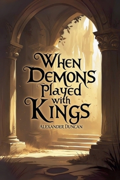 Paperback When Demons Played With Kings Book