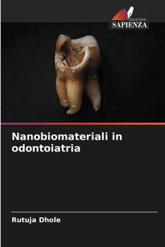 Nanobiomateriali in odontoiatria (Italian Edition)
