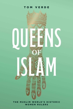 Paperback Queens of Islam: The Muslim World's Historic Women Rulers Book