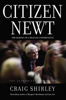 Hardcover Citizen Newt: The Making of a Reagan Conservative Book