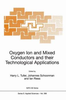 Paperback Oxygen Ion and Mixed Conductors and Their Technological Applications Book