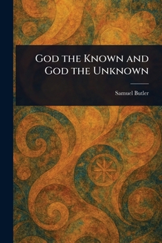 Paperback God the Known and God the Unknown Book