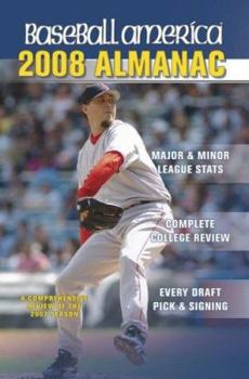 Paperback Baseball America Almanac: A Comprehensive Review of the 2007 Season, Featuring Statistics and Commentary Book