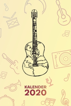 KALENDER 2020: A5 Musikinstrumente Terminplaner für Gitarrist mit DATUM - 52 Kalenderwochen für Termine & To-Do Listen - Akustik Gitarre ... Jahreskalender Rockmusik