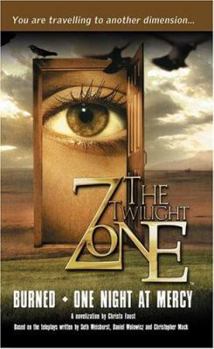 Mass Market Paperback Twilight Zone: Burned/One Night at Mercy Book